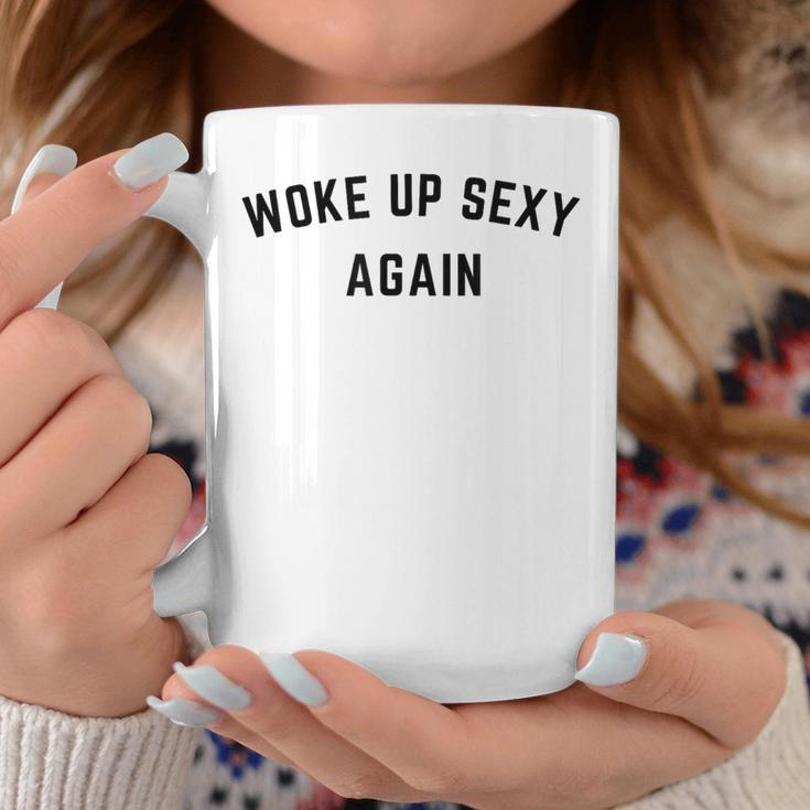 Vintage Woke Up Sexy Again Humorous Saying Coffee Mug Funny Gifts