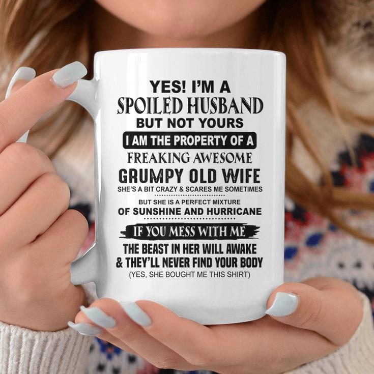Yes Im A Spoiled Husband But Not Yours I Am The Property Of Coffee Mug Unique Gifts