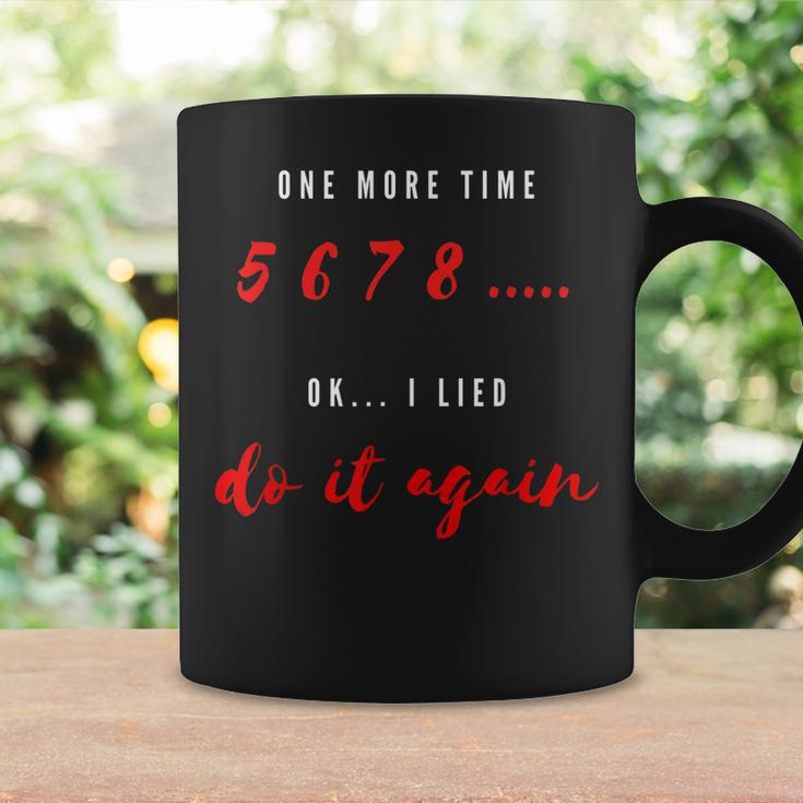 5 6 7 8 Funny Dance Teacher One More Time Coffee Mug Gifts ideas