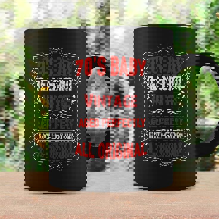 70'S Baby Quote Born In The 1970'S Vintage Birthday Coffee Mug Gifts ideas