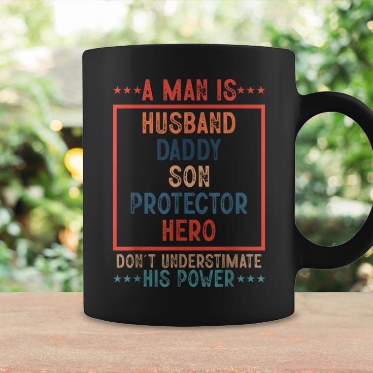 A Man Is Husband Daddy Son Protector Hero Fathers Day Coffee Mug Gifts ideas