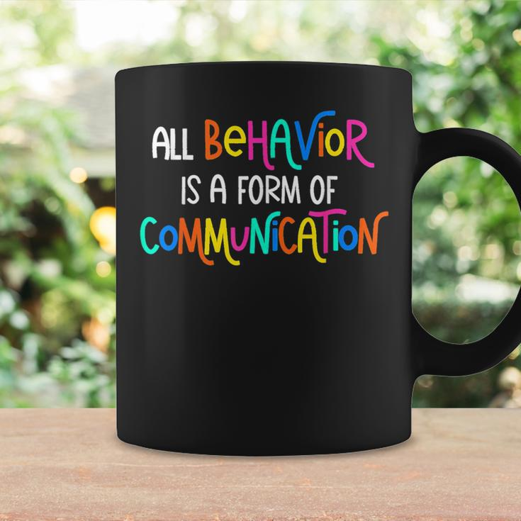 All Behavior Is A Form Of Communication Sped Teacher Autism Coffee Mug Gifts ideas