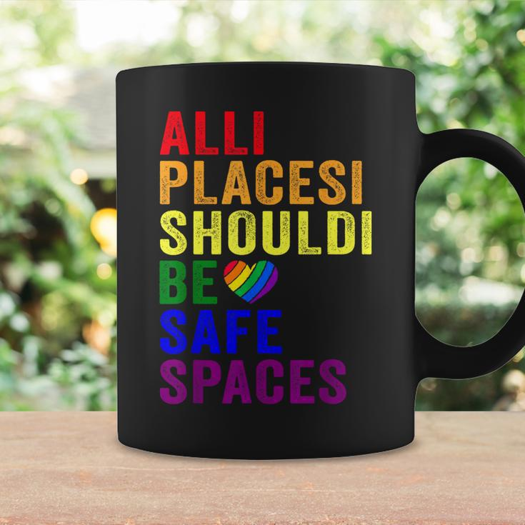 All Places Should Be Safe Spaces Gay Pride Ally Lgbtq Month Coffee Mug Gifts ideas
