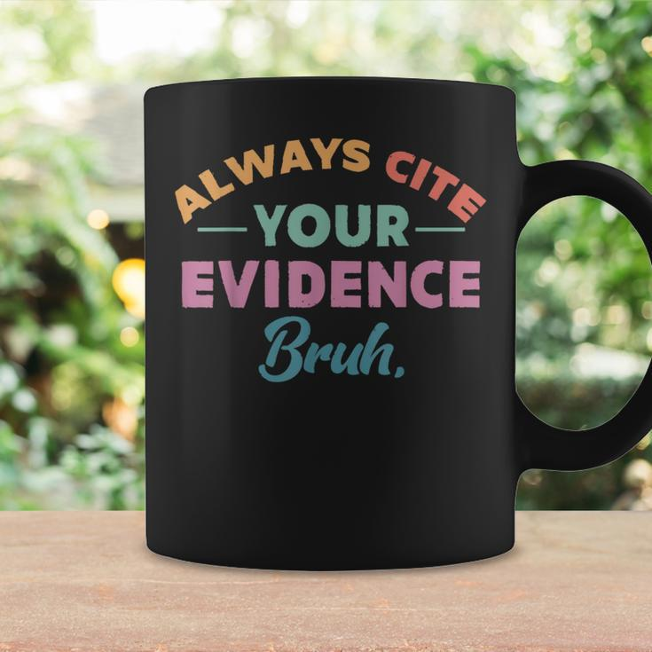 Always Cite Your Evidence Bruh Retro English Teacher Coffee Mug Gifts ideas