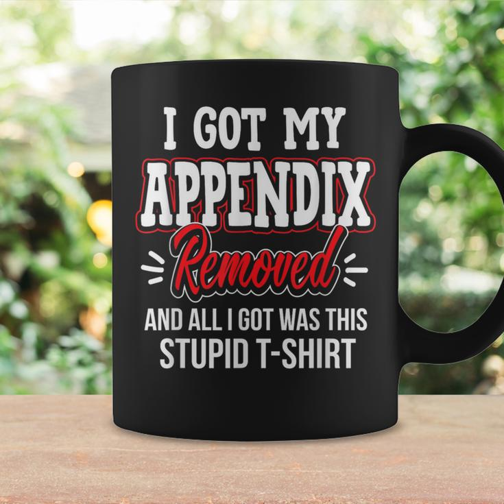Got Appendix Removed All I Got Stupid Christmas Gag Coffee Mug Gifts ideas