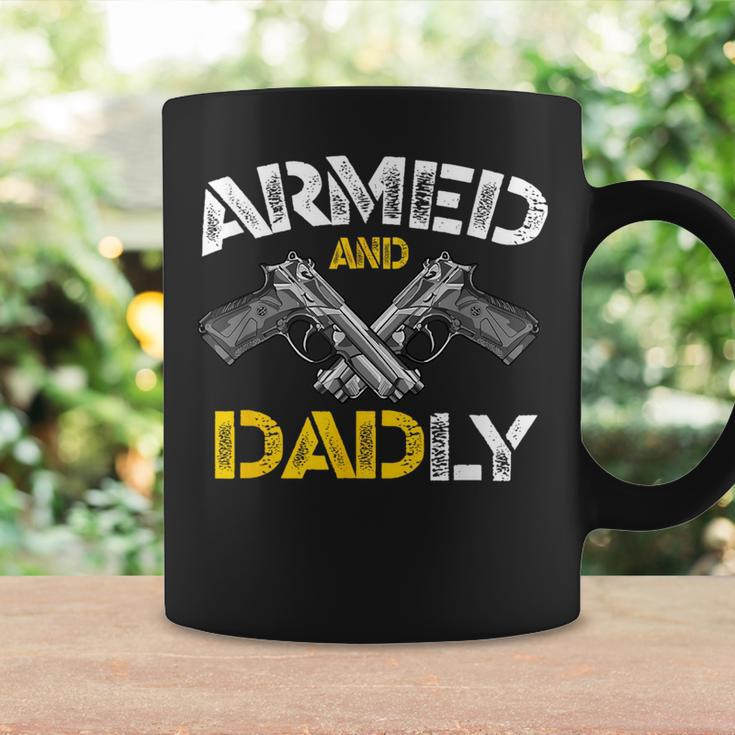 Armed And Dadly Funny Armed And Deadly Dad Fathers Day Coffee Mug Gifts ideas
