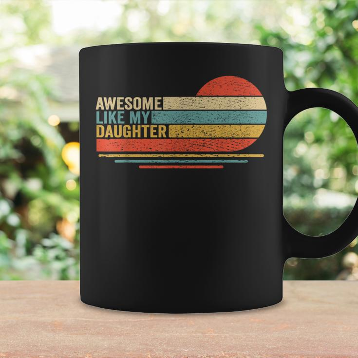 Awesome Like My Daughter Fathers Day Funny Dad Retro Coffee Mug Gifts ideas