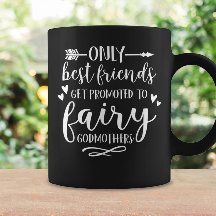 Only Best Friends Get Promoted To Fairy GodmothersCoffee Mug Gifts ideas