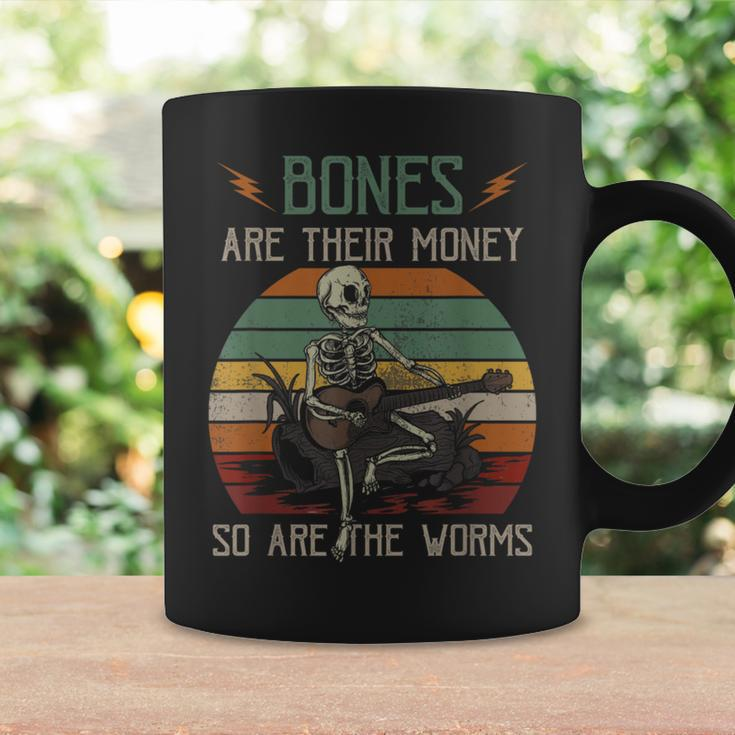 Bones 'Re Their Money Skeleton So Are The Worms Guitar Coffee Mug Gifts ideas