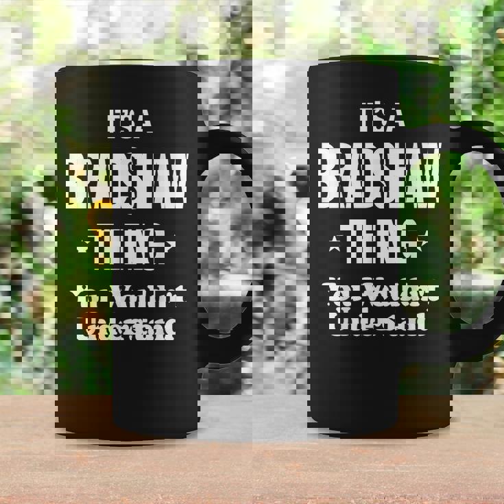 Bradshaw Thing Name Family Funny Coffee Mug Gifts ideas