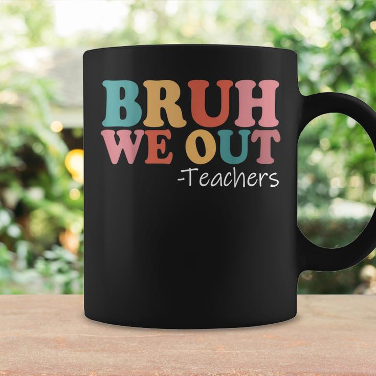 Bruh We Out Teachers Happy Last Day Of School Retro Vintage Coffee Mug Gifts ideas