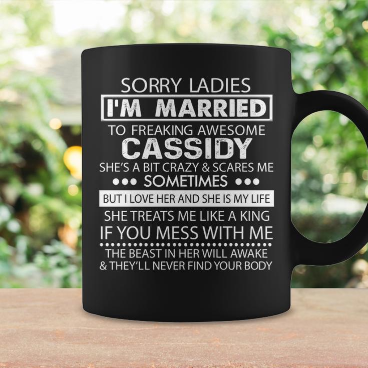 Cassidy Name Gift Im Married To Freaking Awesome Cassidy Coffee Mug Gifts ideas