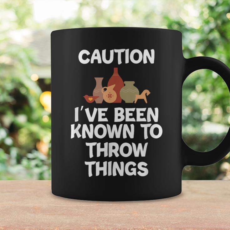 Caution I've Been Known To Throw Things Pottery Coffee Mug Gifts ideas