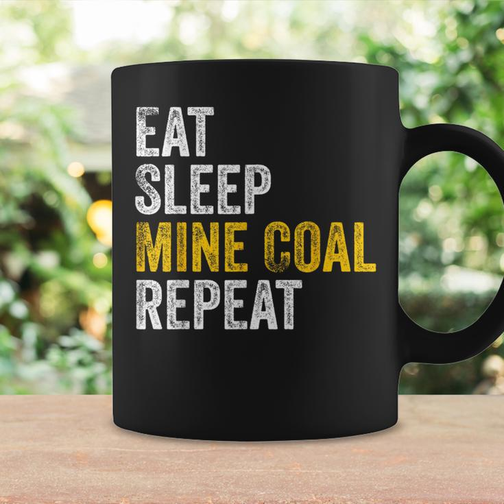 Coal Miner Eat Sleep Mine Coal Repeat Coal Mining Coffee Mug Gifts ideas