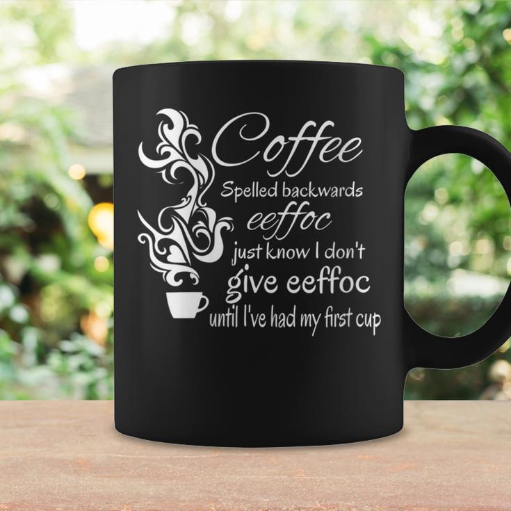 Coffee Spelled Backwards Morning Quote Coffee Mug Gifts ideas