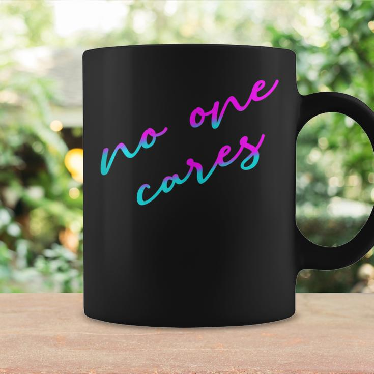 Colorful No One Cares Motivation Sarcasm Quote Indifference Coffee Mug Gifts ideas