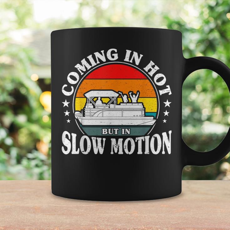 Coming In Hot But In Slow Motion Pontoon Boat Captain Men Coffee Mug Gifts ideas