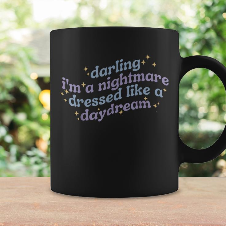 Darling I'm A Nightmare Dressed Like A Daydream Quotes Coffee Mug Gifts ideas