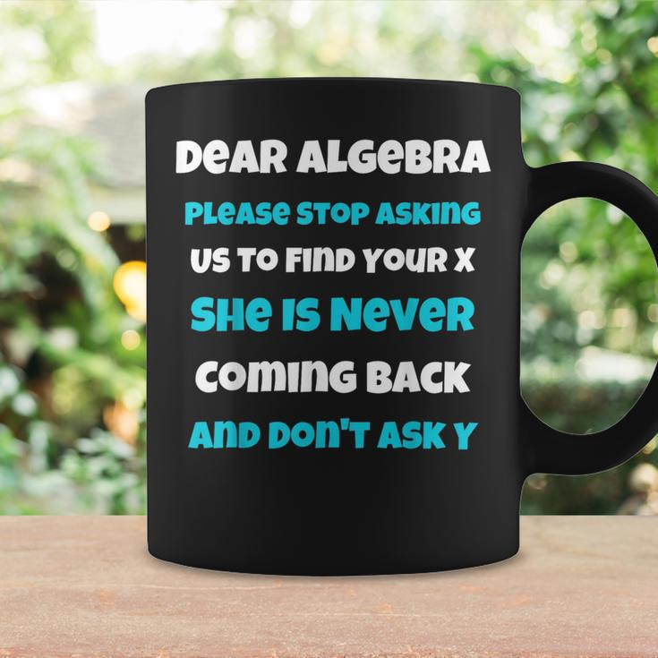 Dear Algebra Funny Sarcastic School Saying For N Coffee Mug Gifts ideas