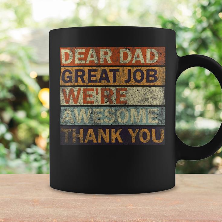 Dear Dad Great Job Were Awesome Thank You Vintage Father Coffee Mug Gifts ideas