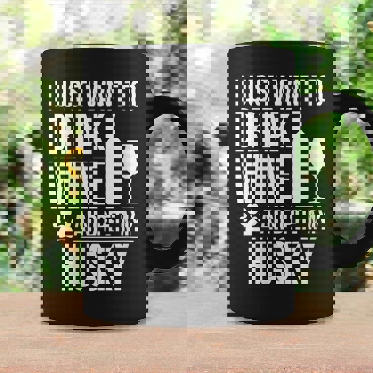 Drink Wine Pet My Husky Dog Owner Dog Lover Siberian Husky Coffee Mug Gifts ideas