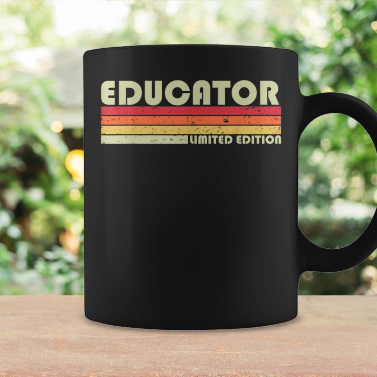 Educator Funny Job Title Profession Birthday Worker Idea Coffee Mug Gifts ideas