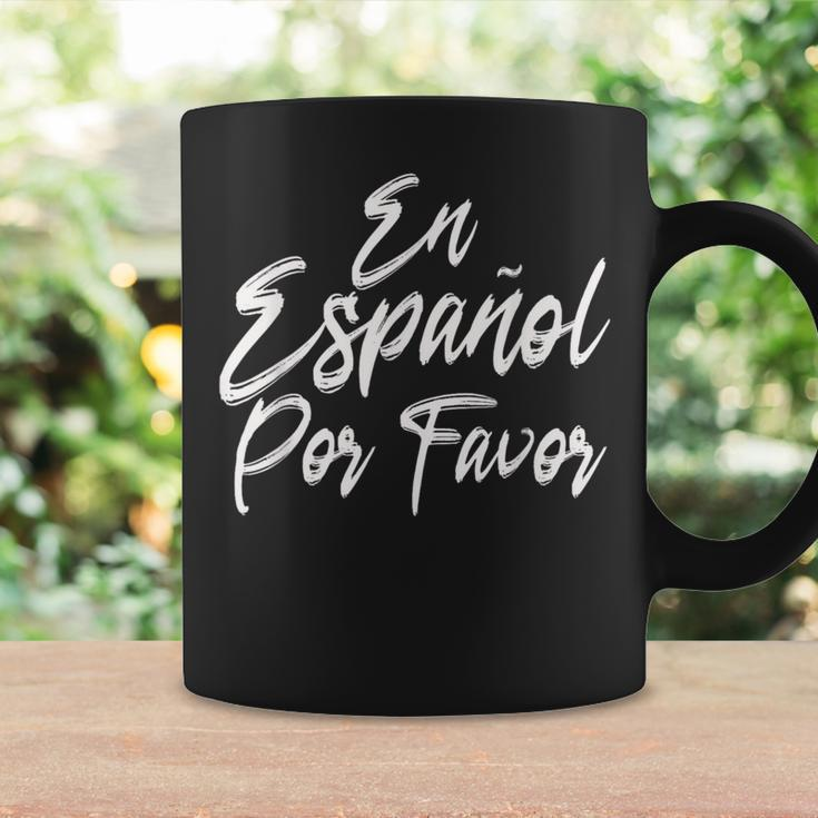 En Espanol Por Favor In Spanish Please Spanish Teacher Coffee Mug Gifts ideas
