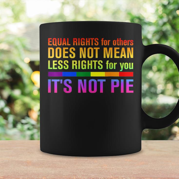 Equal Rights For Others Its Not Pie Lgbt Rainbow Coffee Mug Gifts ideas