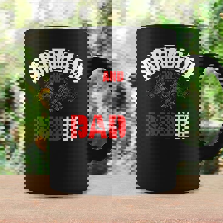 Fathers Day Armed And Dadly Deadly Funny For Dad Coffee Mug Gifts ideas