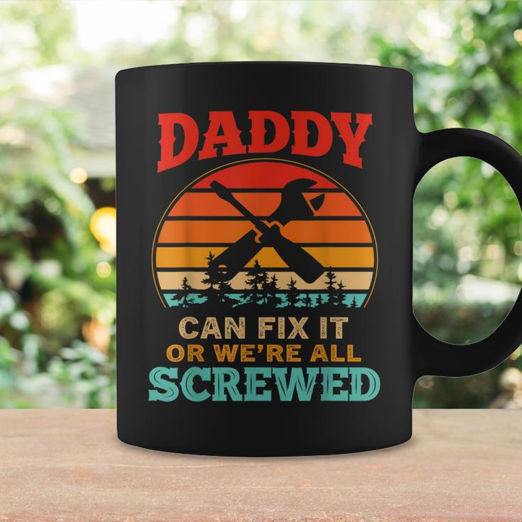 Fathers Day Daddy Can Fix It Or Were All Screw Gift For Mens Coffee Mug Gifts ideas