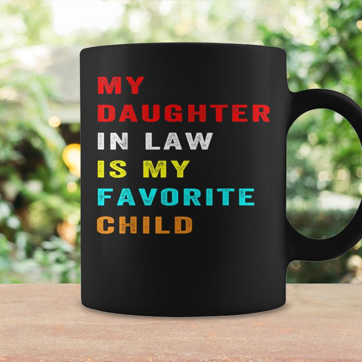 Favorite Child My Daughter-In-Law Funny Family Humor Coffee Mug Gifts ideas