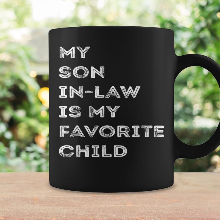 Favorite Child My Son-In-Law Funny Family Humor Coffee Mug Gifts ideas