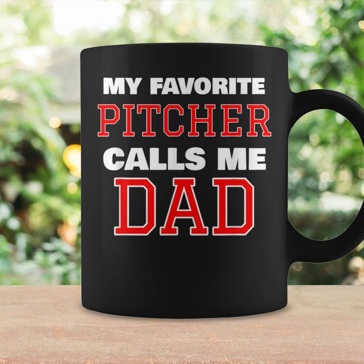 My Favorite Pitcher Calls Me Dad Baseball Softball Coffee Mug Gifts ideas