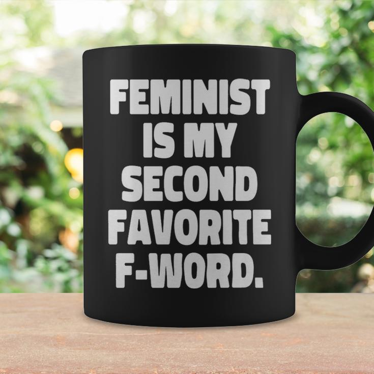 Feminist Is My Second Favorite Fword Funny Feminist - Feminist Is My Second Favorite Fword Funny Feminist Coffee Mug Gifts ideas