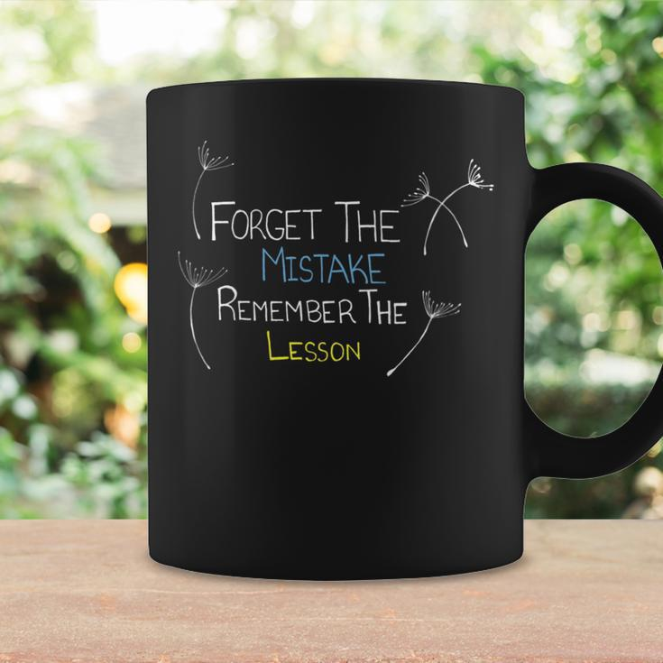 Forget The Mistake Remember The Lesson Coffee Mug Gifts ideas