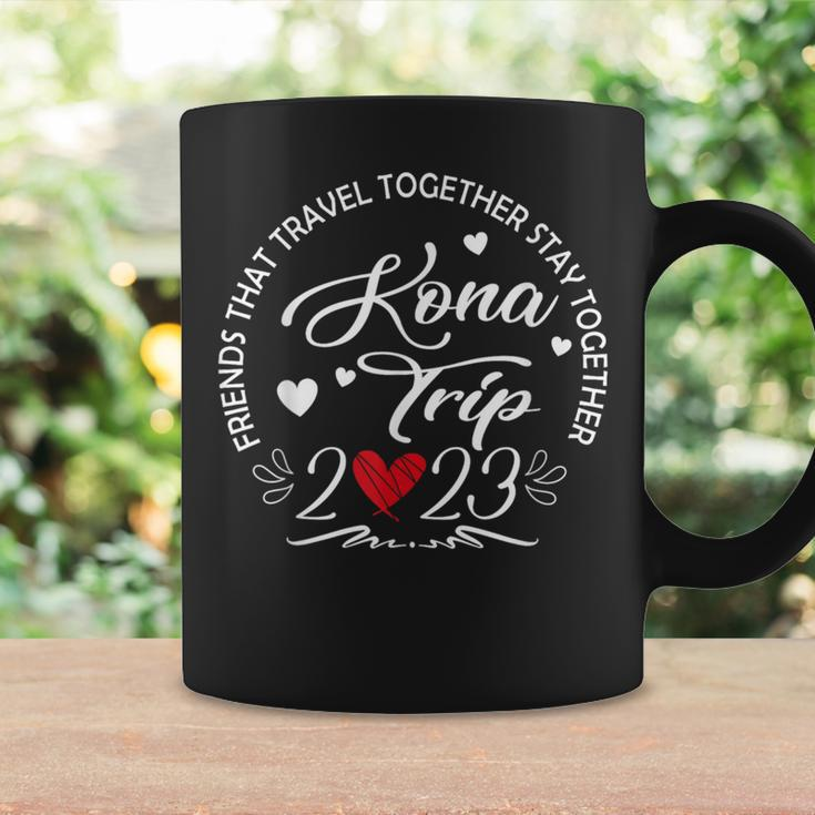 Friends That Travel Together Kona Hawaii Trip 2023 Vacation Coffee Mug Gifts ideas