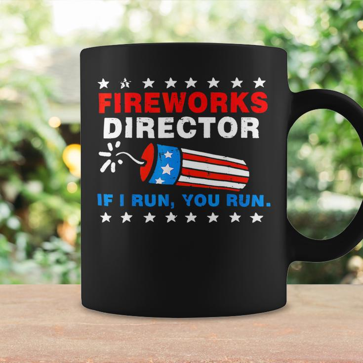 Funny 4Th Of July S Fireworks Director If I Run You Run Coffee Mug Gifts ideas