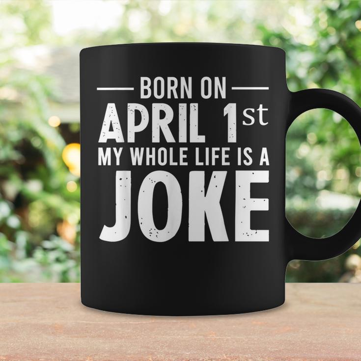 Funny April Fools Day Born On April 1St Joke Coffee Mug Gifts ideas