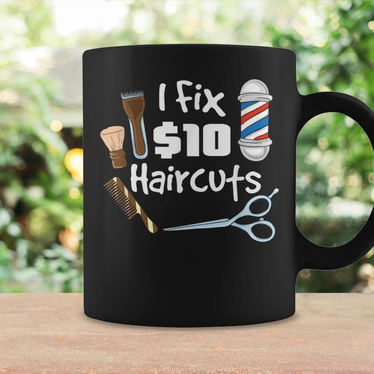 Funny Barber Hair Stylist Gift I Fix 10 Dollar Haircuts Coffee Mug Gifts ideas