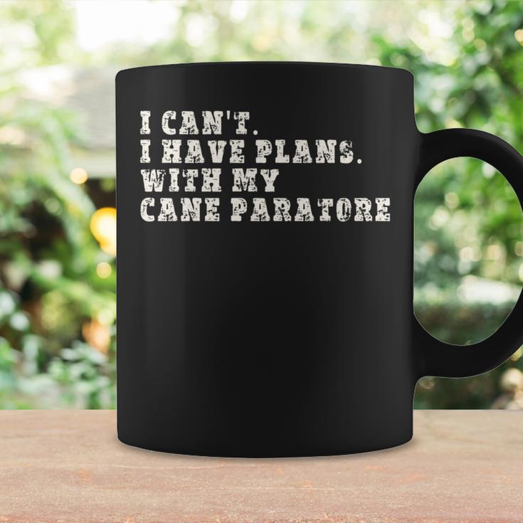 I Can't I Have Plans With My Cane Paratore Coffee Mug Gifts ideas