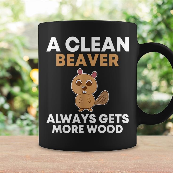 A Clean Beaver Always Gets More Wood Joke Sarcastic Coffee Mug Gifts ideas