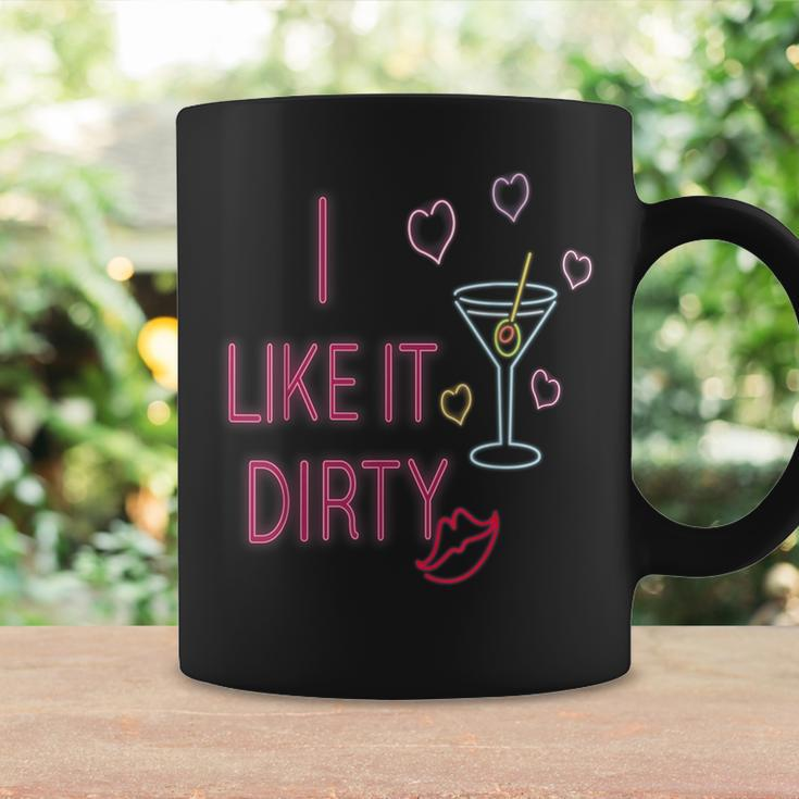 I Like It Dirty Martini Cocktails Coffee Mug Gifts ideas