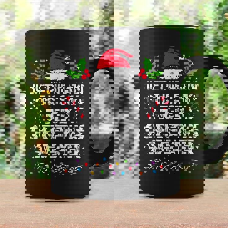 Due To Inflation This Is My Ugly Sweater For Christmas Coffee Mug Gifts ideas