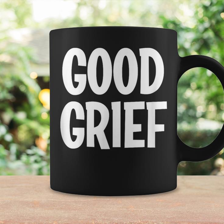 Good Grief Joke Sarcastic Family Coffee Mug Gifts ideas