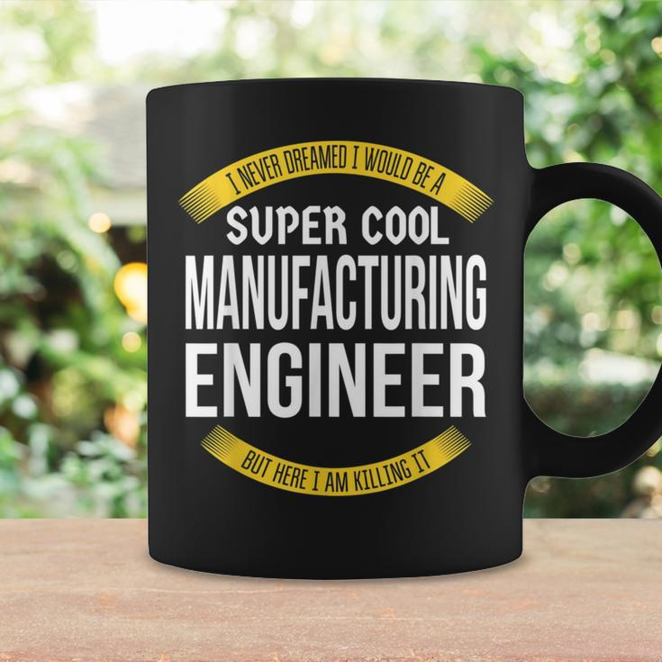 Manufacturing Engineer Appreciation Coffee Mug Gifts ideas