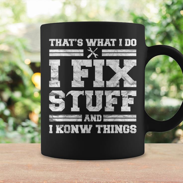 Funny Mechanic Dad For Men Thats What I Do I Fix Stuff Coffee Mug Gifts ideas