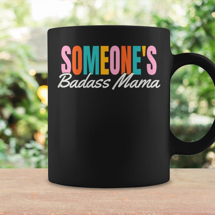 Funny Mothers Day 2023 Kids To Mom- Someones Badass Mama Coffee Mug Gifts ideas