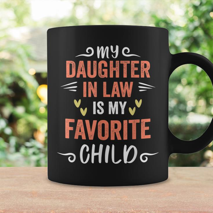 Funny My Daughter In Law Is My Favorite Child Daughter Coffee Mug Gifts ideas