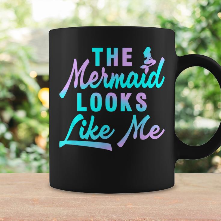 Funny The Mermaid Looks Like Me Quote Coffee Mug Gifts ideas