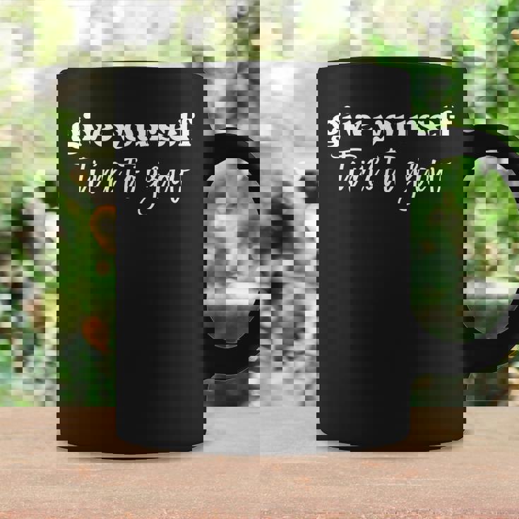 Give Yourself Time To Grow Inspirational Coffee Mug Gifts ideas